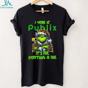 Grinch Christmas Tree x Publix I work at it’s fine everything is fine shirt
