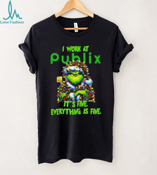 Grinch Christmas Tree x Publix I work at it’s fine everything is fine shirt
