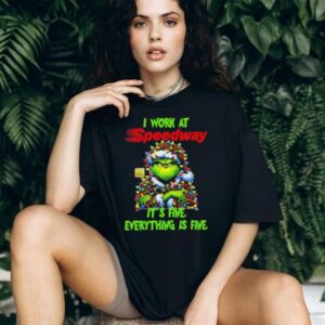 Grinch Christmas Tree x Speedway I work at it’s fine everything is fine shirt
