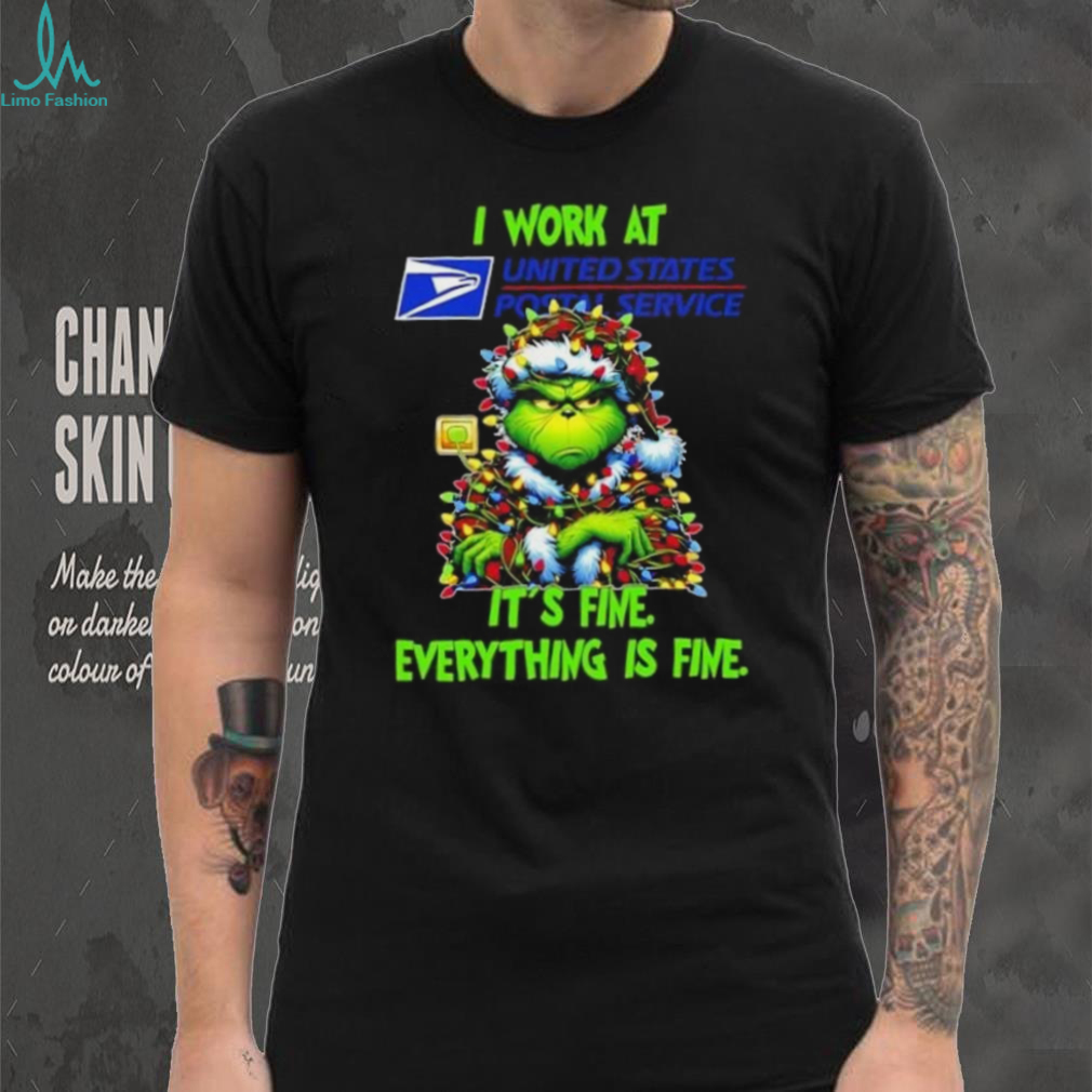 Grinch Christmas Tree x USPS I work at it’s fine everything is fine shirt Grinch Christmas Tree x USPS I work at it’s fine everything is fine shirt