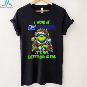 Grinch Christmas Tree x USPS I work at it’s fine everything is fine shirt
