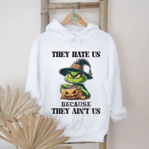 Grinch witch they hate Us because they ain’t Us shirt