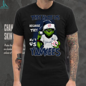 Grinch x They Hate Us Because They Ain't Us New York Yankees Baseball T Shirt