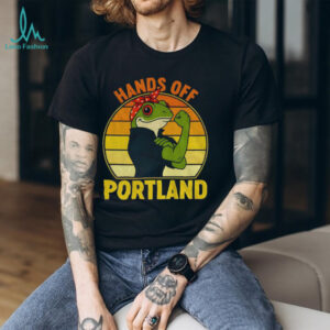 Hands Off Portland Frog Rosie The Riveter vintage shirt