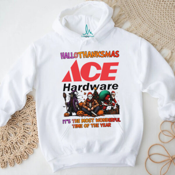 Happy Hallothanksmas Horror Movies and Ace Hardware Tyson Shirt Funny Holiday Halloween Thanksgiving Christmas Tee