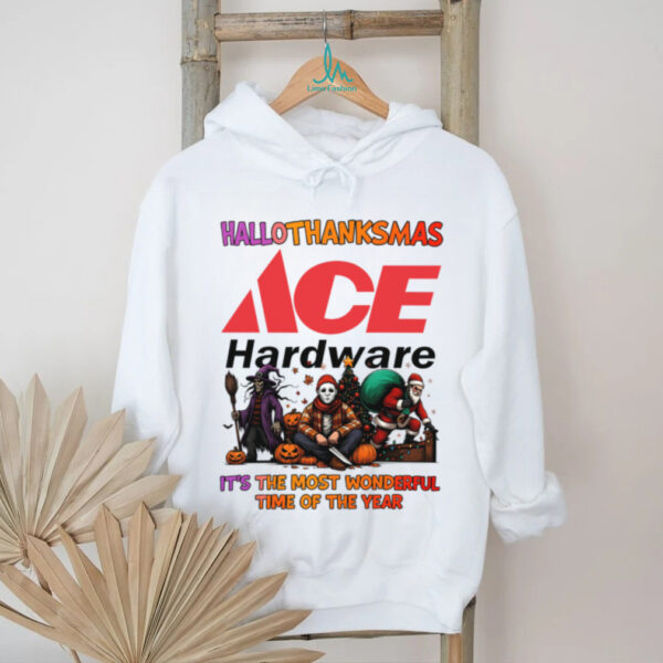Happy Hallothanksmas Horror Movies and Ace Hardware Tyson Shirt Funny Holiday Halloween Thanksgiving Christmas Tee