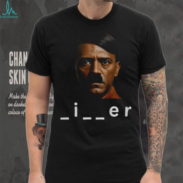 Hitler fill in the blanks shirt