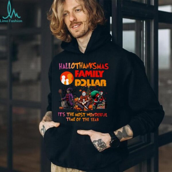 Horror Movies X Family Dollar It’S The Most Wonderful Time Of The Year Happy Hallothanksmas Shirt