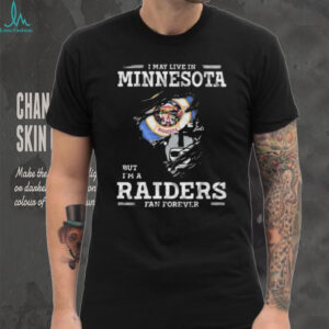 I May Live In Minnesota But Im A Las Vegas Raiders Fan Forever Ceramic Ceramic And Classic Dad Cap T shirt