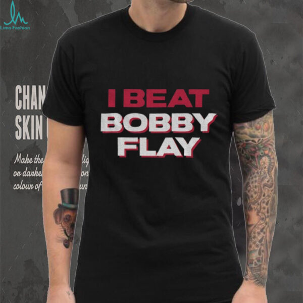 I beat Bobby Flay chef shirt