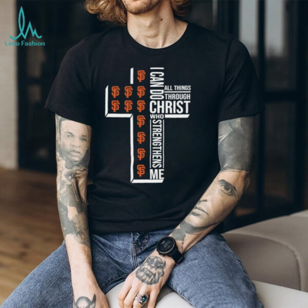 I can do all things through Christ who strengthens me San Francisco Giants baseball cross shirt