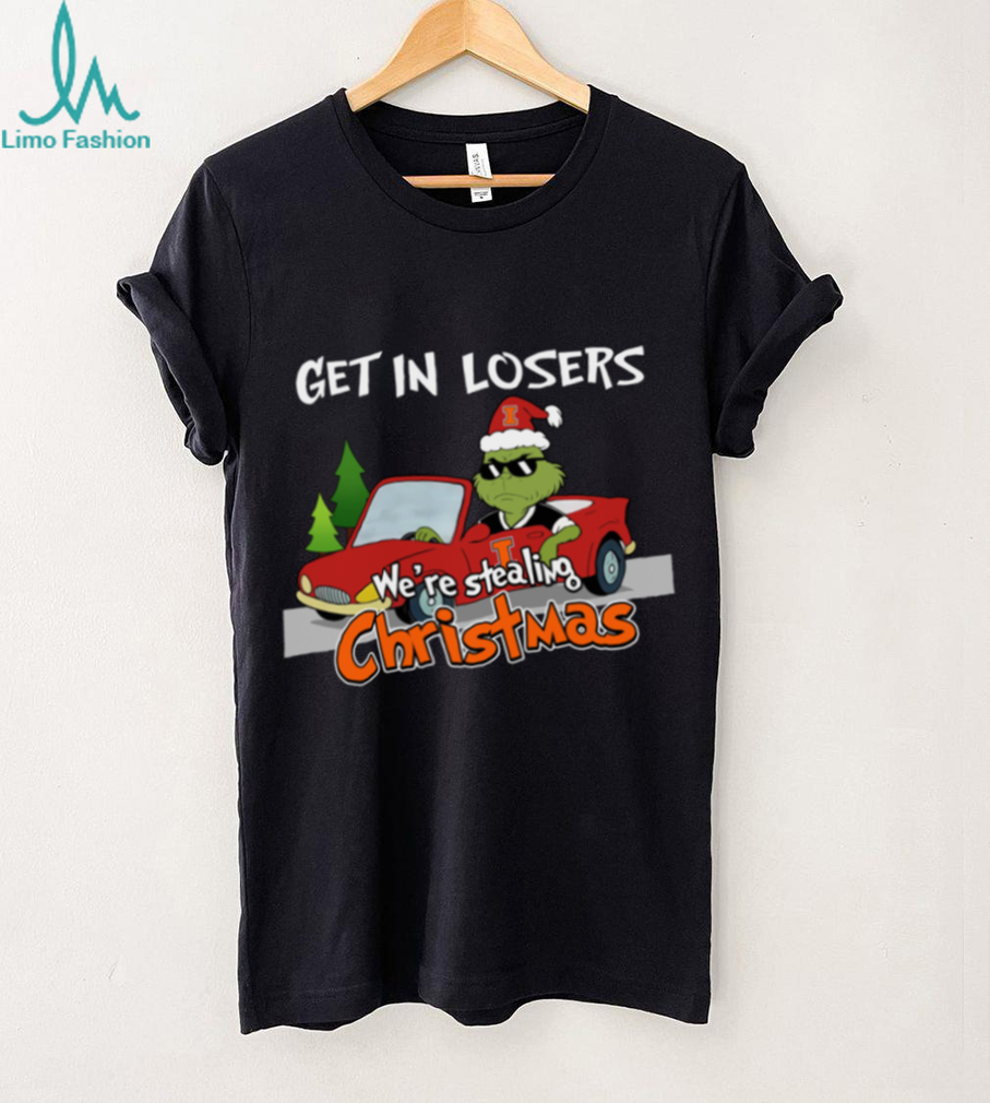 Illinois Fighting Illini Grinch Christmas T Shirt Get In Losers We’re Stealing Christmas Holiday Tee Illinois Fighting Illini Grinch Christmas T Shirt Get In Losers We’re Stealing Christmas Holiday Tee