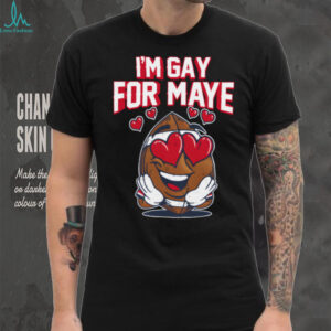 I’m Gay For Maye Barstool College TShirt