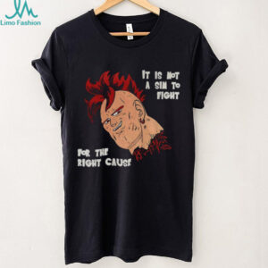 It’s not a sin to fight for the right cause shirt