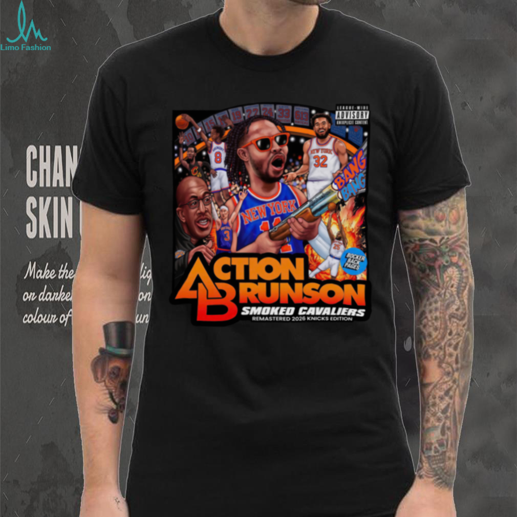 Jalen Brunson Action Brunson Smoked Cavaliers New York Knicks Shirt Jalen Brunson Action Brunson Smoked Cavaliers New York Knicks Shirt