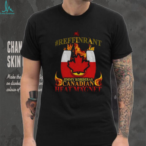 Jimmy Korderas Canadian Heat Magnet Refrigerant logo shirt