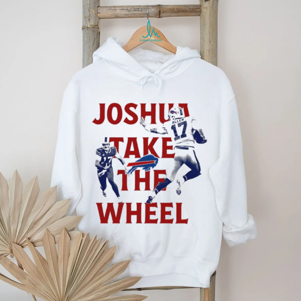 Joshua take the Wheel Josh Allen Buffalo Bills NFL 2025 shirt Joshua take the Wheel Josh Allen Buffalo Bills NFL 2025 shirt