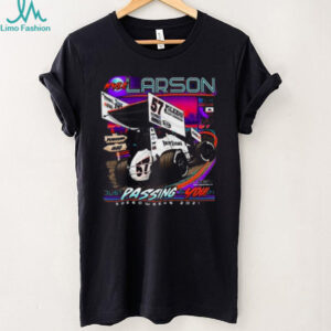 Kyle Larson Just Passing You Speedweeks 2021 T Shirt