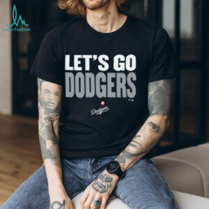 Let’s Go Dodgers Los Angeles Dodgers Baseball Shirt