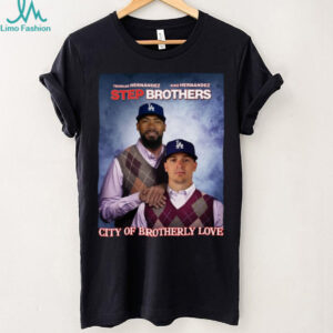 Los Angeles Dodgers City Of Brotherly Love Hernandez 2025 Step Brothers T Shirt