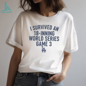 Los Angeles Dodgers Freddie Freeman I Survived An 18 Inning World Series Game 3 shirt