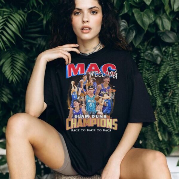 Mac Mcclung Slam Dunk Champions 2025 Back To Back To Back Orlando Magic shirt