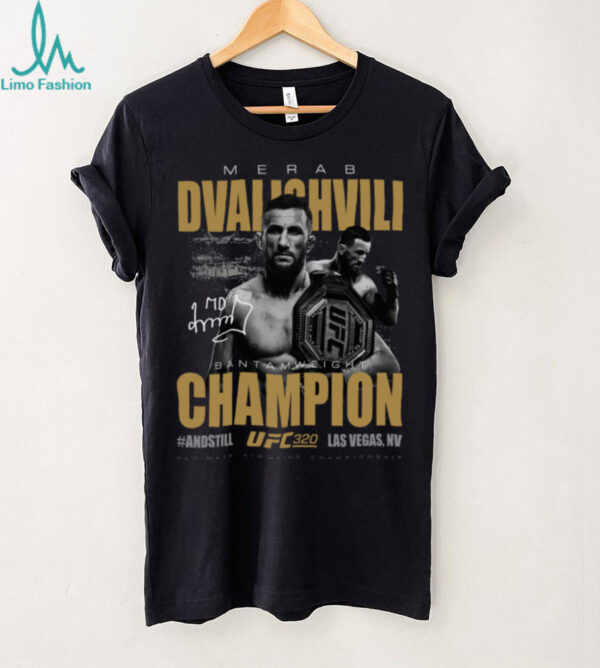 Merab Dvalishvili UFC 320 #AndStill World Men’s Bantamweight Champion T Shirt