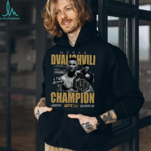 Merab Dvalishvili UFC 320 #AndStill World Men’s Bantamweight Champion T Shirt
