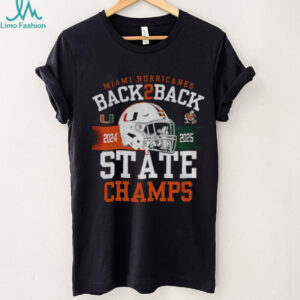 Miami Hurricanes Back 2 Back State Champs 2024 2025 shirt