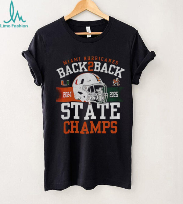 Miami Hurricanes Back 2 Back State Champs 2024 2025 shirt