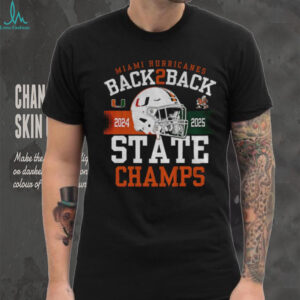 Miami Hurricanes Back 2 Back State Champs 2024 2025 shirt