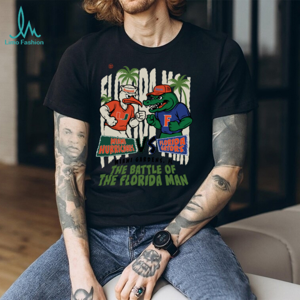 Miami Hurricanes vs Florida Gators Florida Man Rivalry T Shirt Miami Hurricanes vs Florida Gators Florida Man Rivalry T Shirt
