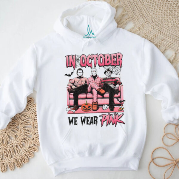 Michael Myers Jason Voorhees Freddy Krueger spooky season in October we wear pink Halloween shirt