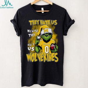 Michigan Wolverines They Hate Us Because They Ain't Us Grinch Christmas T Shirt
