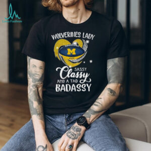 Michigan Wolverines lady sassy classy and a tad badassy diamond heart shirt