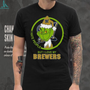 Milwaukee Brewers Grinch I Hate People But I Love My Team Christmas Baseball T Shirt