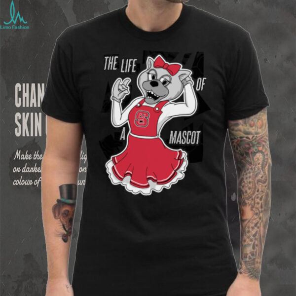 NC State Wolfpack The Life of A Mascot T Shirt
