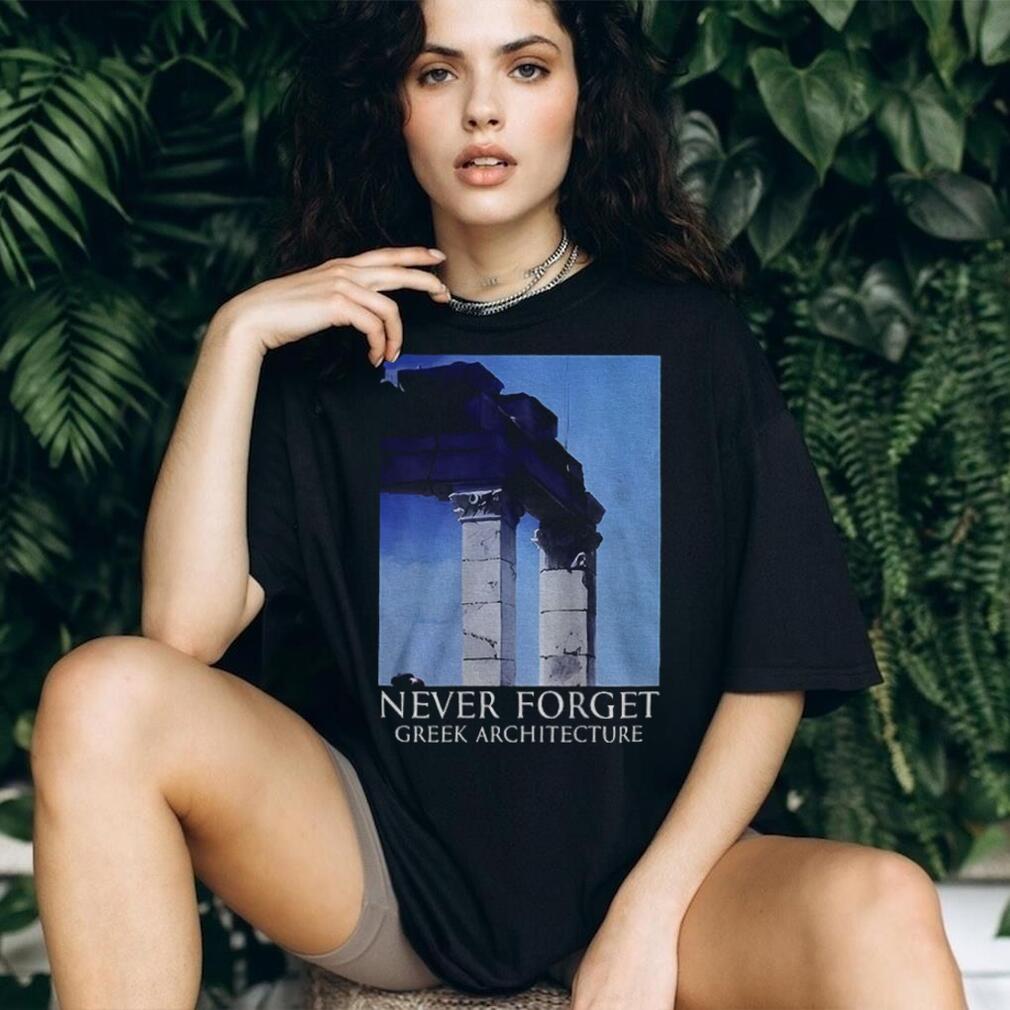 Never forget greek architecture Parthenon shirt Never forget greek architecture Parthenon shirt