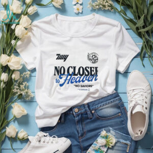 No Closer To Heaven 10 Year Anniversary shirt