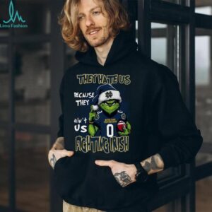 Notre Dame Fighting Irish They Hate Us Because They Ain't Us Grinch Christmas T Shirt