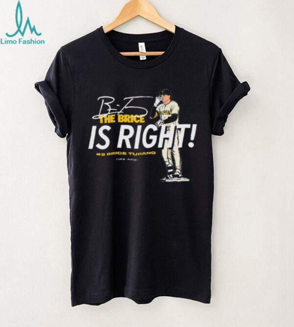 Official Brice Turang The Brice is Right Milwaukee Brewers MLB Slash Line Signature t shirt