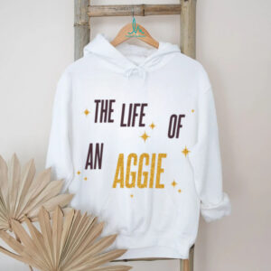Official Comfort Colors The Life of an Aggie Hoodie
