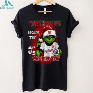 Official Grinch X They Hate Us Because They Ain'T Us AWashington Nationals T Shirt