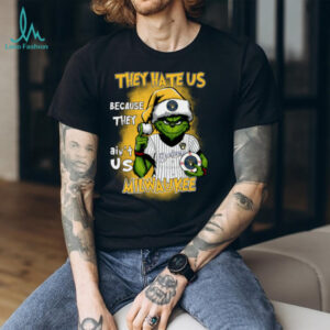 Official Grinch X They Hate Us Because They Ain'T Us Milwaukee Brewers T Shirt
