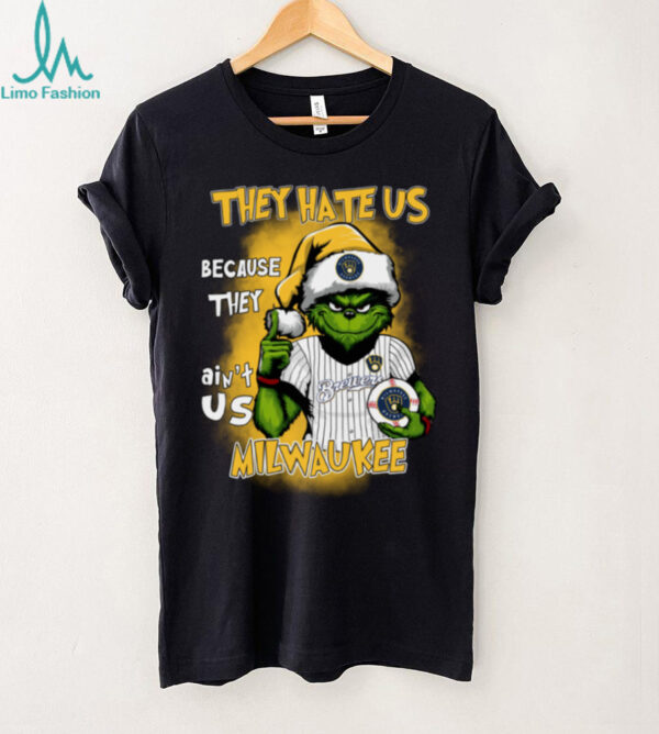 Official Grinch X They Hate Us Because They Ain’T Us Milwaukee Brewers T Shirt