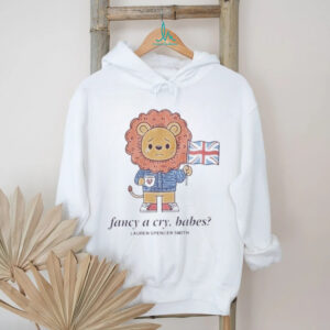 Official Lauren Spencer Smith Fancy A Cry Babes Shirt
