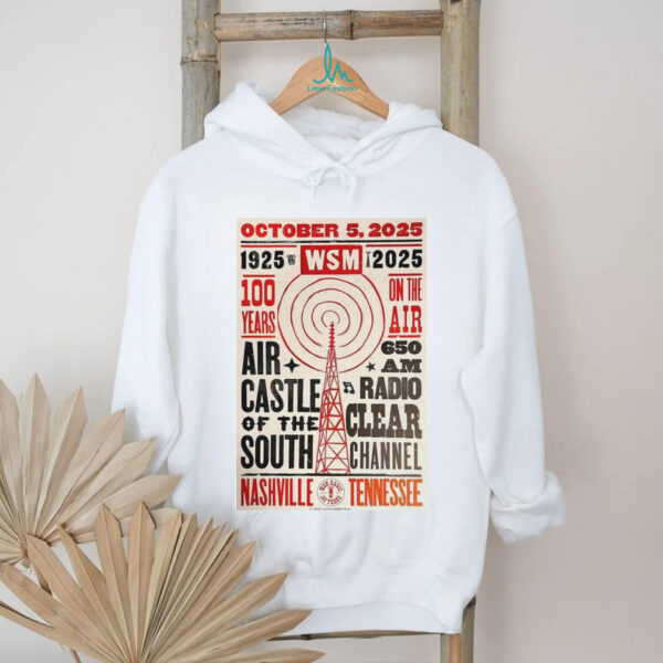 Official October 5, 2025 1925 2025 WSM TURN 100 Years On The Air Nashville, TN Poster Shirt