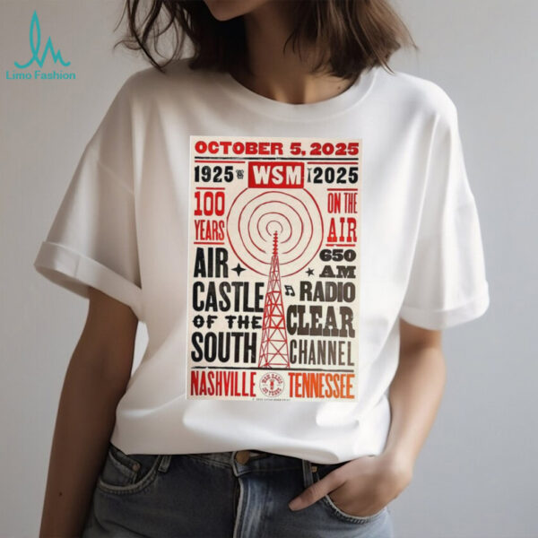 Official October 5, 2025 1925 2025 WSM TURN 100 Years On The Air Nashville, TN Poster Shirt