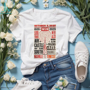 Official October 5, 2025 1925 2025 WSM TURN 100 Years On The Air Nashville, TN Poster Shirt