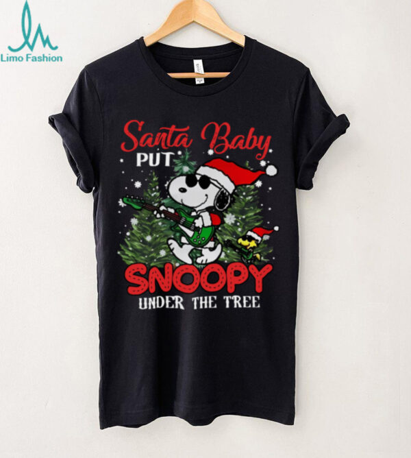 Official Santa Baby Put Snoopy Under The Tree T Shirt